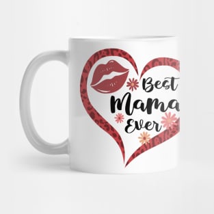 Best Mama Ever Mug